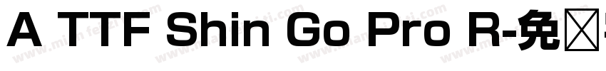 A TTF Shin Go Pro R字体转换